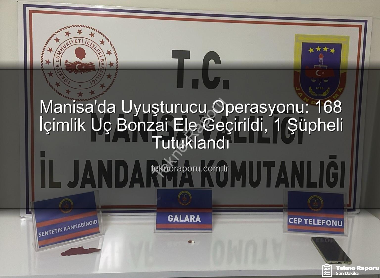 uç bonzai - Manisa'da Uyuşturucu Operasyonu: 168 İçimlik Uç Bonzai Ele Geçirildi, 1 Şüpheli Tutuklandı