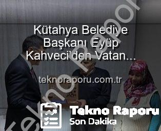 Kütahya Belediye Başkanı Eyüp Kahveci’den Vatan Kahramanı Şehit Polis Alaattin Özdemir’in Ailesine Duygusal Ziyaret