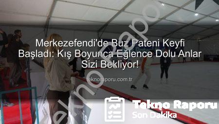 Merkezefendi’de Buz Pateni Keyfi Başladı: Kış Boyunca Eğlence Dolu Anlar Sizi Bekliyor!