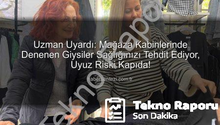 Mağaza Deneme Kabinlerindeki Gizli Tehlike: Uzmanlar Uyarıyor, Kıyafetler Sağlığınızı Tehdit Edebilir!