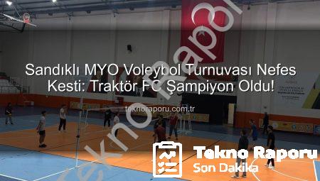 Sandıklı MYO Voleybol Turnuvası Nefes Kesti: Traktör FC Şampiyon Oldu!