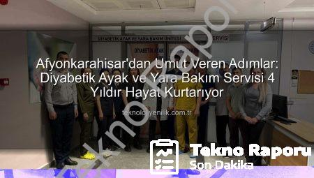 Afyonkarahisar’da Diyabetik Ayak ve Yara Bakımında 4 Yıllık Başarı: Şifa Dağıtan Merkez